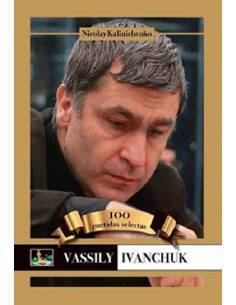 Chess book Vassily Ivanchuk, 100 selected games
