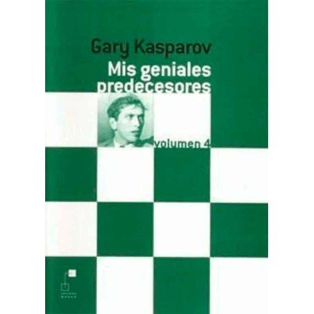 Llibre escacs Mis geniales predecesores 4