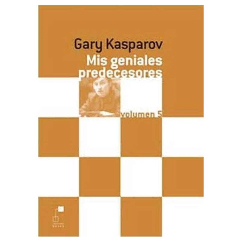Llibre escacs Els meus genials predecessors 5