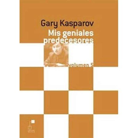 Llibre escacs Els meus genials predecessors 5