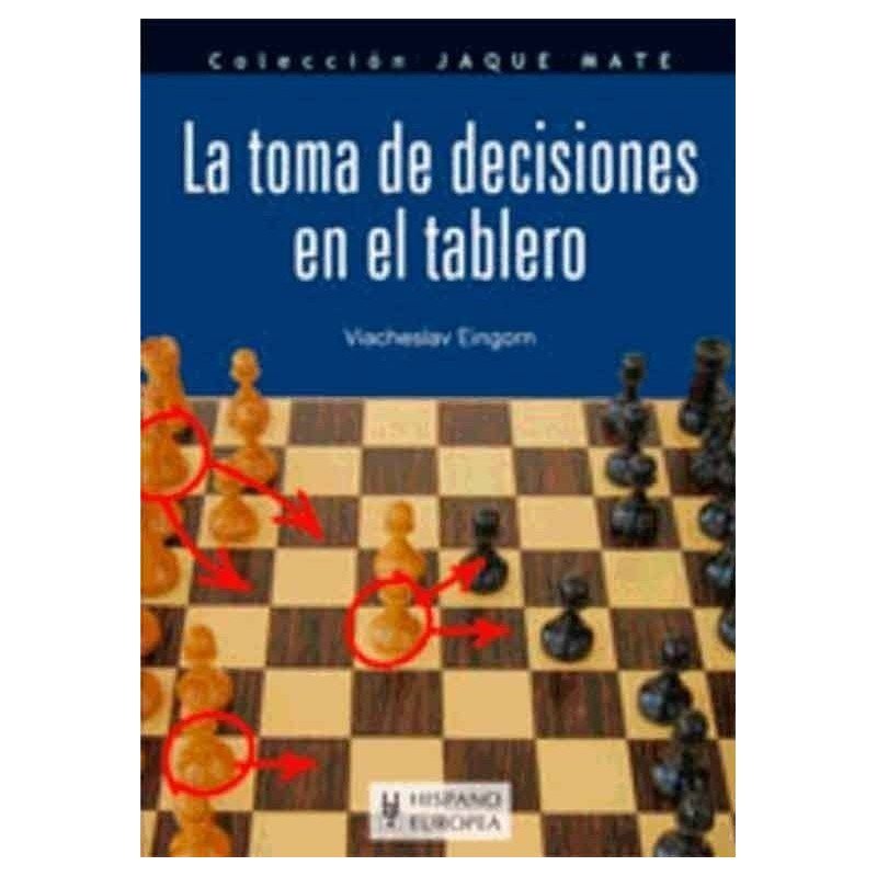 La presa de decisions en el tauler