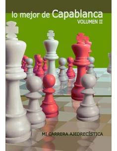 Libro ajedrez Lo mejor de Capablanca vol.2