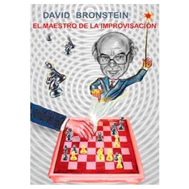 David Bronstein. El maestro de la improvisación