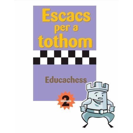 Ajedrez para todos. Iniciación 2 	