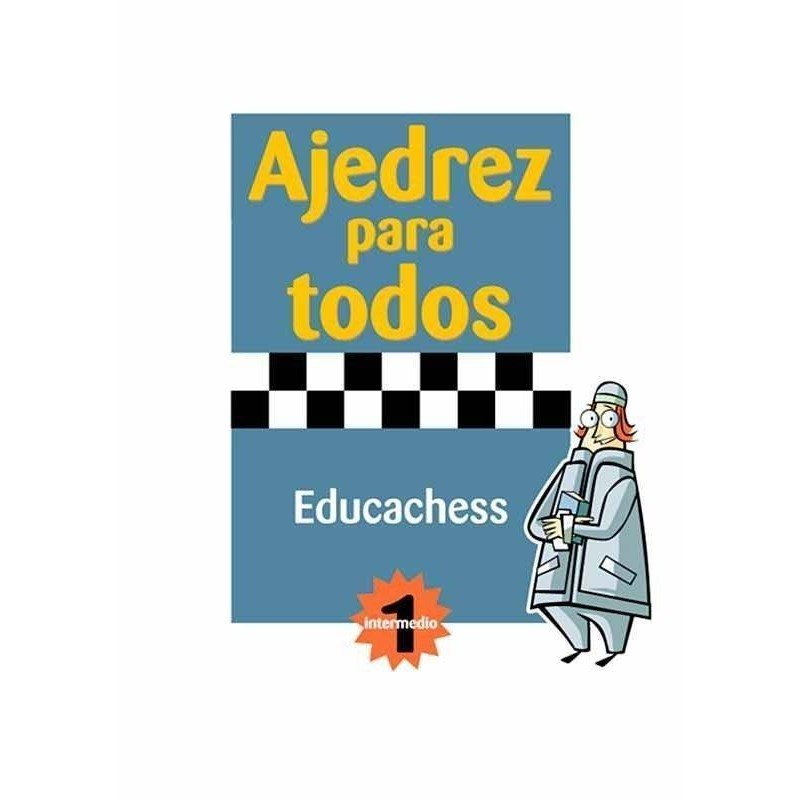 Escacs per a tothom. intermedi 1