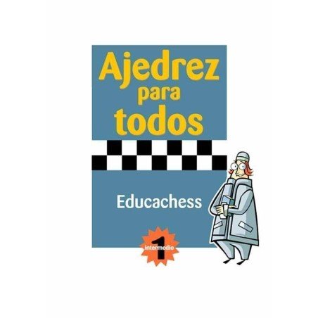 Ajedrez para todos. Intermedio 1
