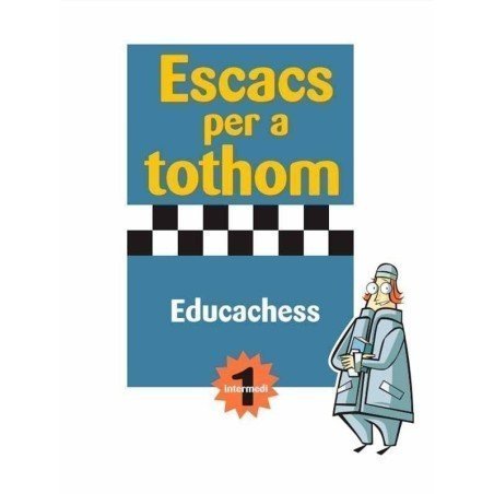 Ajedrez para todos. Intermedio 1