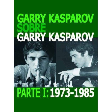 Chess book Garry Kasparov about Garry Kasparov