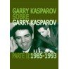 Garry Kasparov sobre Garry Kasparov. Parte II: 1985-1993