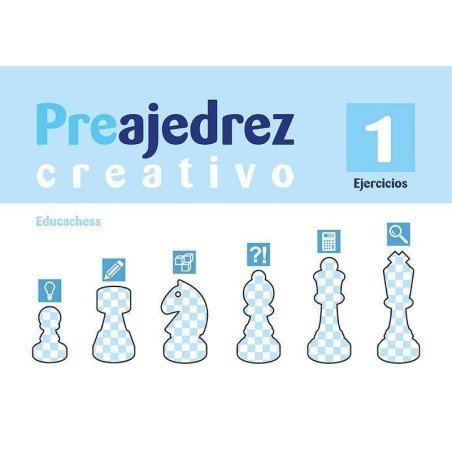 Preajedrez creativo 1. Ejercicios de Balagium