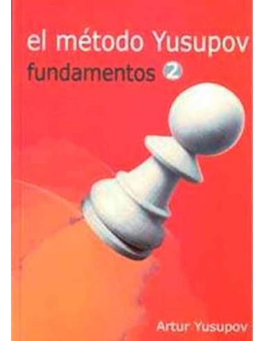 El método Yusupov. Fundamentos 2