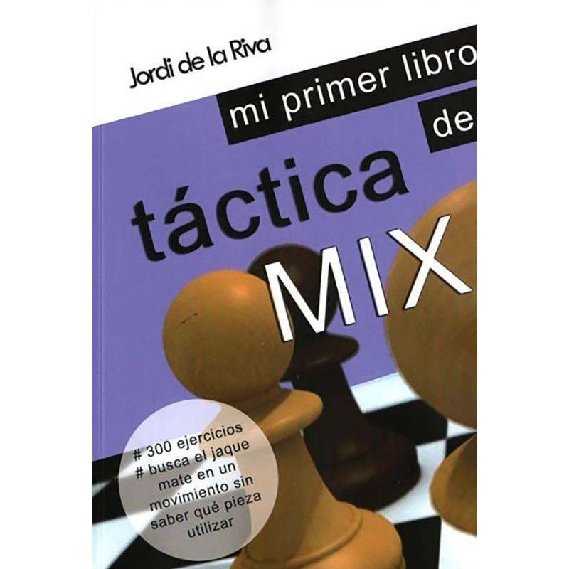 Mi primer libro de táctica Mix