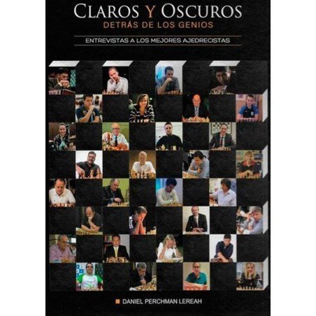 Claros y oscuros. Entrevistas a los mejores ajedrecistas