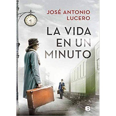 La vida en un minuto (Jose Antonio Lucero)