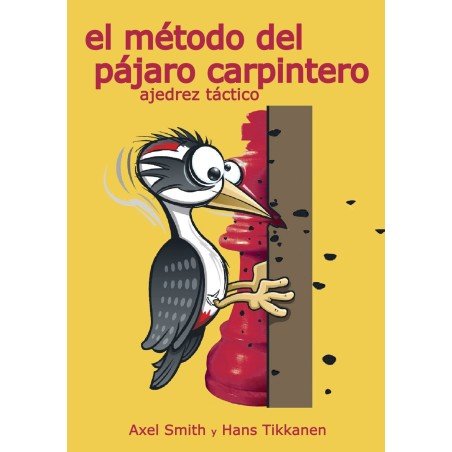 El mètode del Pajaro Carpintero | Entrenament tàctic d'escacs