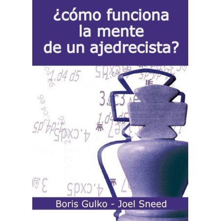 ¿Cómo funciona la mente de un ajedrecista?