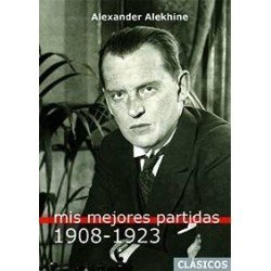 Libro ajedrez Mis mejores partidas vol.1 1908-1923
